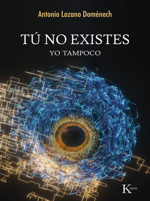cover image of Tú no existes, yo tampoco